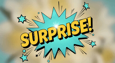 A fun pop art surprise comic text expression, retro style explosion speech bubble, and cartoon design