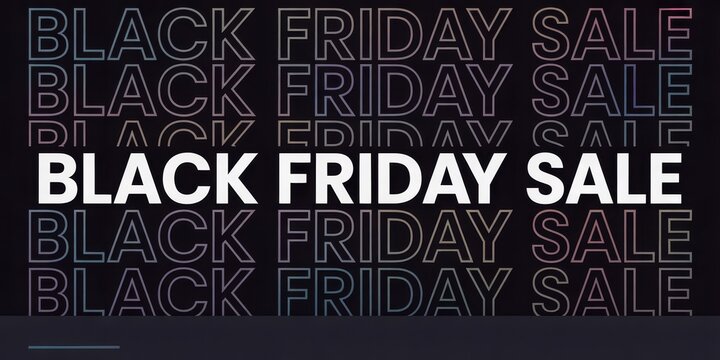 Black friday sale text on a dark background with multiple repeating text layers visible clearly