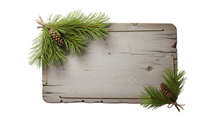 Wooden sign with pine branches isolated on transparent background, rustic and natural