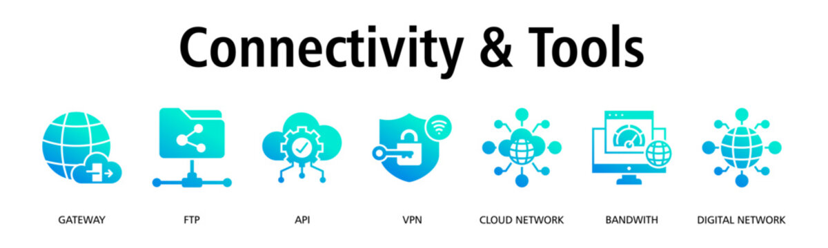 Connectivity & Tools banner web icon vector illustration concept with icon of gateway, ftp, api, vpn, cloud network, bandwidth, digital network
