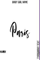 Paris    -Female Name Stylish Typography Text Vector Artwork