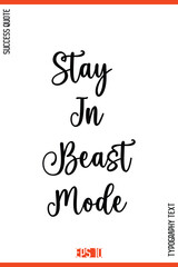 Stay In Beast Mode – Success Motivational Typography Lettering Design