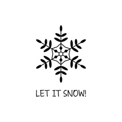 Let it snow. A handwritten minimalist snowflake lettering isolated on a white background.