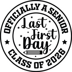 Officially A Senior Last First Day Class Of 2026 SVG