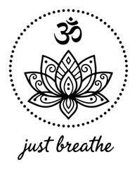 Om Symbol With Decorative Lotus Just Breathe Circle Badge Line Art Vector Minimal Spiritual Illustration