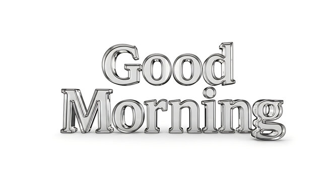 Shiny metallic 'Good Morning' text on a clean white background, offering a bright start to the day.
