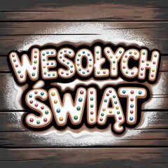 Świąteczny napis „Wesołych Świąt” z dekoracjami, kolorowe światła, przytulna i radosna atmosfera Bożego Narodzenia, idealny do banerów, kartek i grafik świątecznych. © Photo by mQ