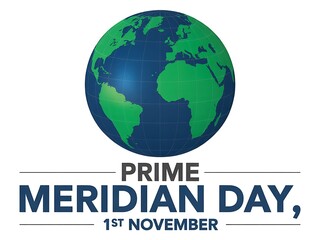 Prime meridian day celebration on november 1st featuring a vibrant globe illustration and bold text