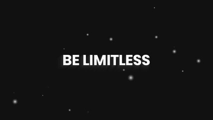 Be Limitless Clean Elegant Text Reveal Animation 4K – Personal Development and Motivation Video