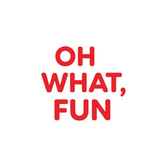 Oh what fun christmas t shirt design festive typography apparel for holiday season