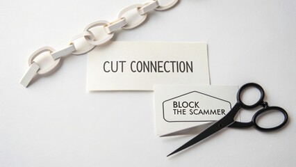 Cut Connection to Block the Scammer with Scissors and Paper Cards