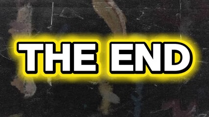 Grungy "The End" Title with Yellow Glow Animation