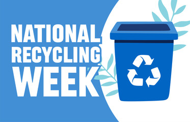 national recycling week for better waste recycling
