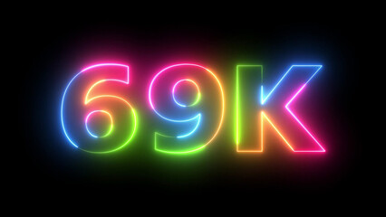 Neon Light 69K Text Glowing Effect Display on Dark Background with Vibrant Multi-Color Hues