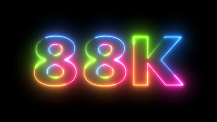 88K colorful glowing neon text 3D illustration 88 000 followers or subscribers celebration