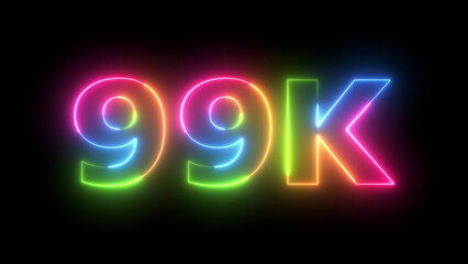 Neon 99K text glow vibrant iridescent light isolated on black background celebration