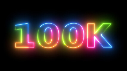 Colorful Neon Text 100K Glowing on Dark Background for Achievement and Celebration