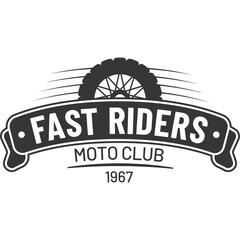Retro Emblem Logo For Fast Riders Moto Club Featuring A Tire And A Ribbon With The Year 1967 In Black And White