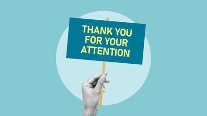 Thank you for your attention as expression used to show gratitude for listening, focusing, or paying attention to what has been said or presented