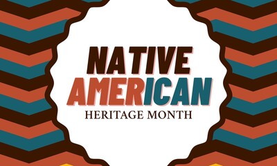 Native American Heritage Month in November. American Indian culture. Celebrate annual in United States. Traditional tribal background	
