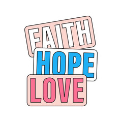 Christian sticker. Faith, Hope, Love