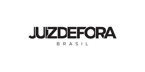 Juiz de Fora in the Brasil emblem. The design features a geometric style, vector illustration with bold typography in a modern font. The graphic slogan lettering.
