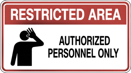 Urgent warning sign clearly marking restricted area access for authorized personnel only, ensuring security and control