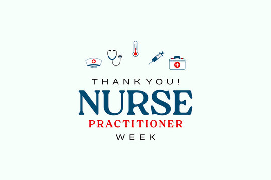 Nurse Practitioner Week holiday concept - Powered by Adobe