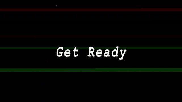 4k stock | Get ready glitch text animation on black background.