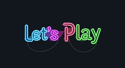Realistic vector neon sign of &ldquo;Let&rsquo;s Play&rdquo; logo glowing against a dark wall background.