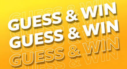 A vibrant promotional background featuring bold white “GUESS & WIN” text repeated multiple times on a bright yellow gradient backdrop. Modern typography design, energetic and eye-catching layout .