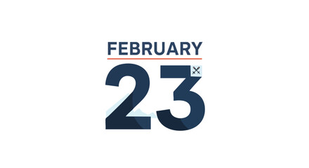 February 23 date stylized with bold numbers and a distinctive calendar design aesthetic minimal design 150 characters