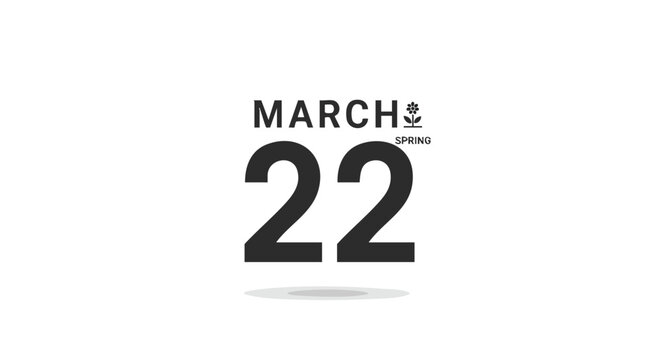 Stylish March 22nd Date Representation with Spring Theme and Clean Design Celebrating the Start of the Season