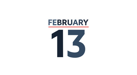Obraz premium February Thirteenth Calendar Date Graphic for Schedules, Events, and Planning Illustrations