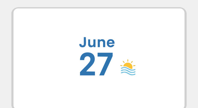Calendar date June 27, with ocean and sun symbols, marking a bright summer day perfect for beach activities and seaside relaxation ideal for - Powered by Adobe