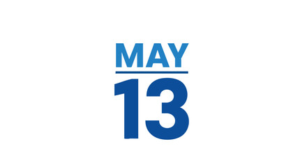 May 13th Bold Blue Date Reminder Announcement Graphic Element for Social Media Calendar Updates and Event Scheduling
