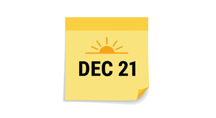 December 21st Reminder on Yellow Sticky Note with Sun Icon Signifying Winter Solstice Date Indication