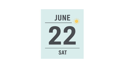 Conceptual flat design illustration of a calendar page showing June 22nd, indicating a specific date, with a small sun icon emphasizing a summer day