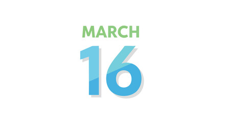 Stylized reminder of March 16th in minimalist design, ideal for schedule prompts and creative projects, emphasizing a clean and modern aesthetic