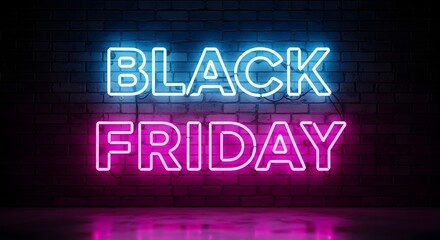 Black friday neon sign glowing in blue and pink against a dark brick wall, symbolizing big sales and discounts for the shopping event