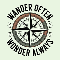 Vintage compass rose with text Wander Often Wonder Always graphic navigation direction