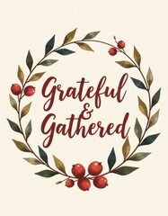 Obraz premium “Grateful & Gathered” in soft caramel tones, watercolor wreath made of dried leaves and berries, textured cream background, simple elegant country postcard.