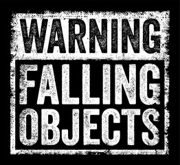 WARNING: Falling Objects - is a safety warning that alerts people to the danger of objects dropping from above, text concept stamp