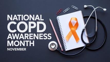 National COPD Awareness Month in November: Medical Concept with Orange Ribbon, Stethoscope, and Notebook on a Dark Grey Background