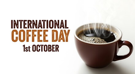 Celebrate international coffee day with a hot cup on october 1st