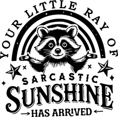 Your little ray of sarcastic sunshine raccoon svg, funny raccoon svg, sassy raccoon svg  © megaton