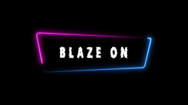 Neon sign with the words BLAZEON in 4k video white fuzzy letters on a black background with pink and blue neon border