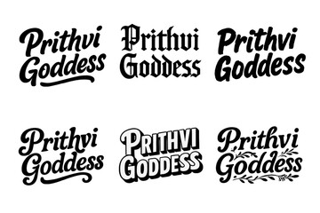 Fototapeta premium Prithvi Lettering Variations. Prithvi Goddess. Set lettering. harmonious lettering variations of the same emblematic concept (Bold hand-lettering with playful