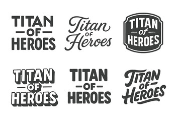Titan Lettering Variations. Titan of Heroes. Set lettering. harmonious lettering variations of the same emblematic concept (Abstract geometric letterforms,