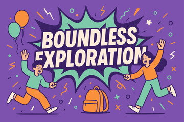 Boundless Exploration Banner. Boundless exploration banner, flat vector illustration, bold oversized text inside comic burst, cartoon characters running and